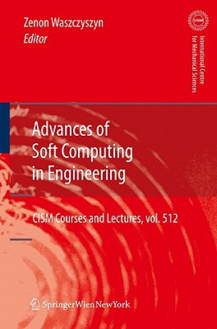 Könyv Advances of Soft Computing in Engineering Zenon Waszczyszyn