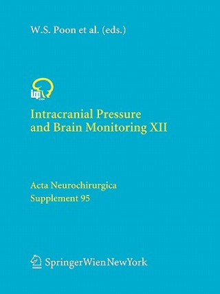 Carte Intracranial Pressure and Brain Monitoring XII Wai S. Poon