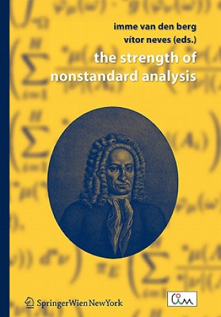 Book The Strength of Nonstandard Analysis Imme van den Berg