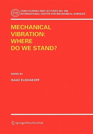 Kniha Mechanical Vibration: Where Do We Stand? Isaac Elishakoff