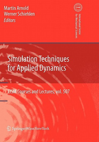 Könyv Simulation Techniques for Applied Dynamics Martin Arnold
