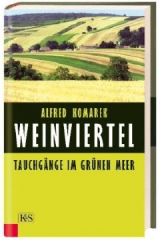 Kniha Weinviertel Alfred Komarek