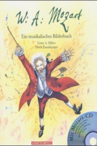 Carte Wolfgang Amadeus Mozart (Das musikalische Bilderbuch mit CD und zum Streamen) Doris Eisenburger