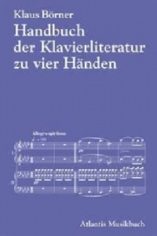 Carte Handbuch der Klavierliteratur zu vier Händen Klaus Börner