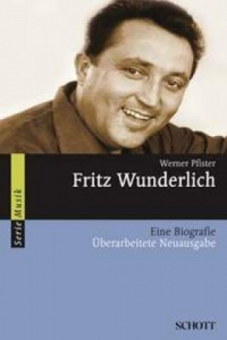 Könyv Fritz Wunderlich Werner Pfister