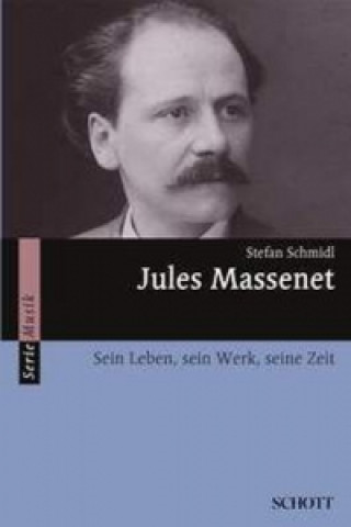 Книга Jules Massenet Stefan Schmidl