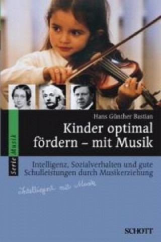 Libro Kinder optimal fördern - mit Musik Hans G. Bastian