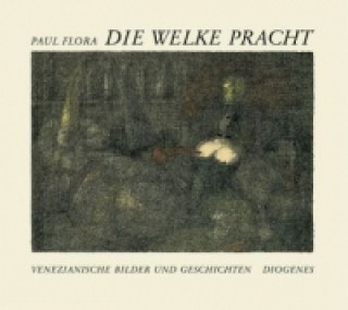 Книга Die welke Pracht Paul Flora