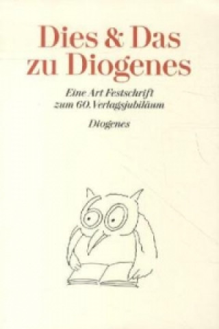 Kniha Dies und Das zu Diogenes Daniel Kampa