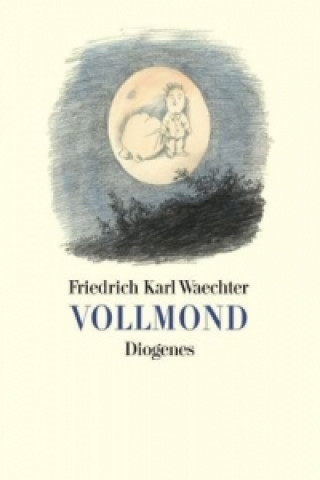 Book Vollmond Friedrich K. Waechter