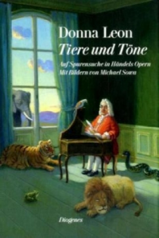 Kniha Tiere und Töne, m. Audio-CD des Complesso Barocco Donna Leon