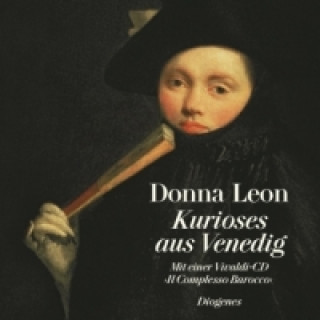 Kniha Kurioses aus Venedig, m. Audio-CD Donna Leon