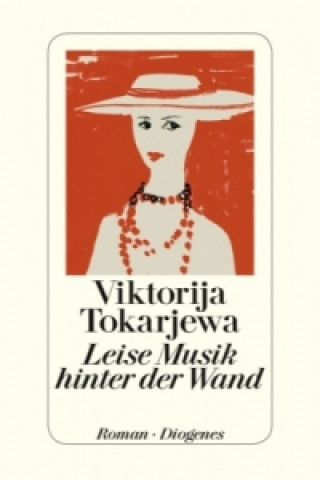 Kniha Leise Musik hinter der Wand Viktorija Tokarjewa