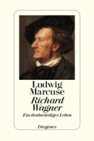 Kniha Richard Wagner Ludwig Marcuse