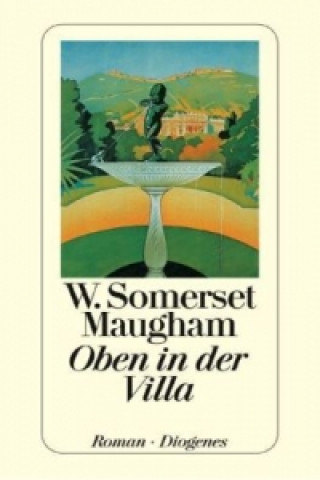 Kniha Oben in der Villa William Somerset Maugham