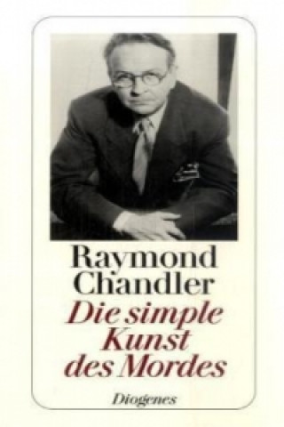 Kniha Die simple Kunst des Mordes Raymond Chandler