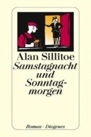 Knjiga Samstagnacht und Sonntagmorgen Alan Sillitoe