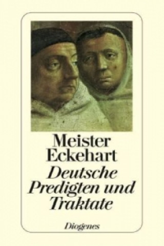 Kniha Deutsche Predigten und Traktate eister Eckhart
