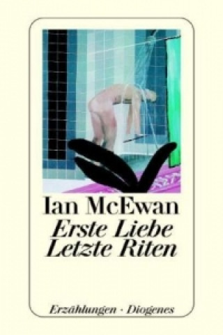 Kniha Erste Liebe - letzte Riten Ian McEwan