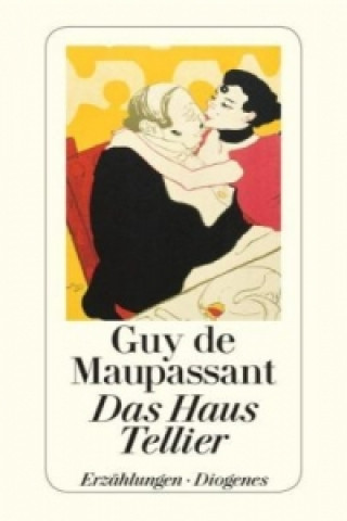 Kniha Das Haus Tellier Guy de Maupassant