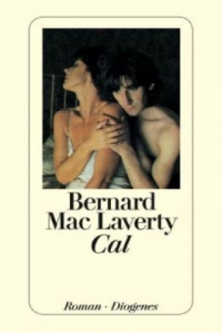 Kniha Cal Bernard MacLaverty