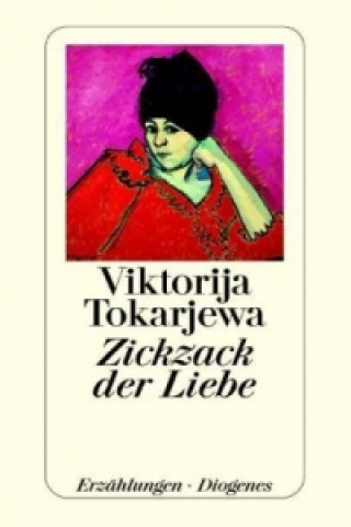 Kniha Zickzack der Liebe Viktorija Tokarjewa