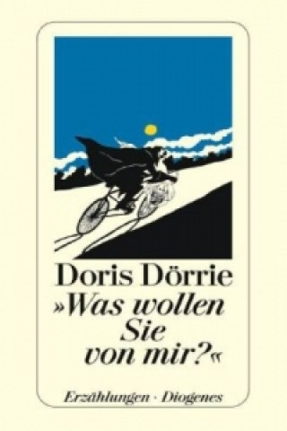 Libro Was Wollen Sie Von Mir? Doris Dörrie