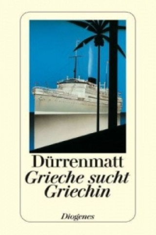 Könyv Grieche sucht Griechin Friedrich Dürrenmatt