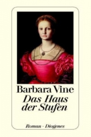 Knjiga Das Haus der Stufen Barbara Vine