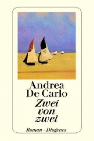 Carte Zwei von zwei Andrea De Carlo