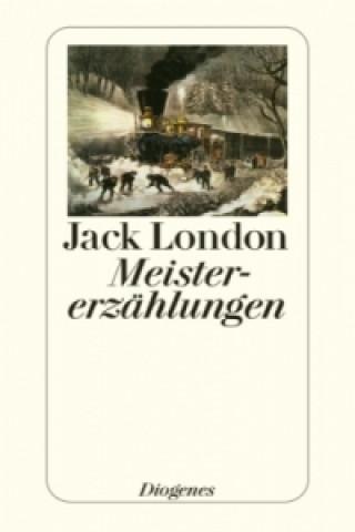 Carte Meistererzählungen Jack London