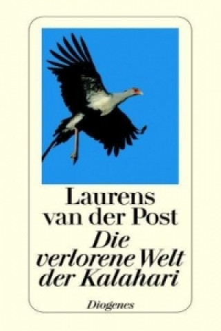 Книга Die verlorene Welt der Kalahari Laurens van der Post