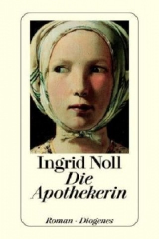 Kniha Die Apothekerin Ingrid Noll