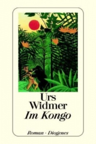 Könyv Im Kongo Urs Widmer