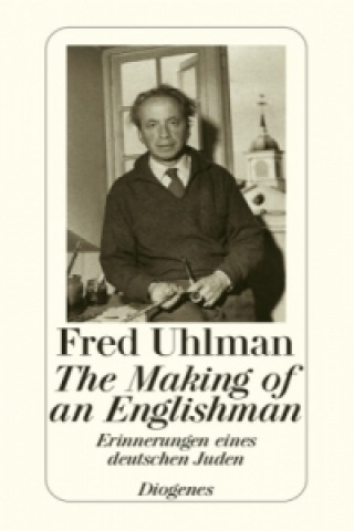 Carte The Making of an Englishman Fred Uhlman