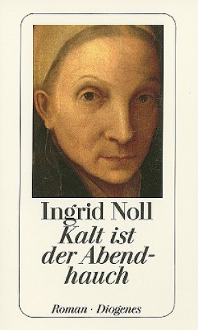 Kniha Kalt ist der Abendhauch Ingrid Noll