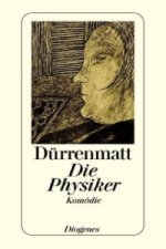 Kniha Die Physiker Friedrich Dürrenmatt