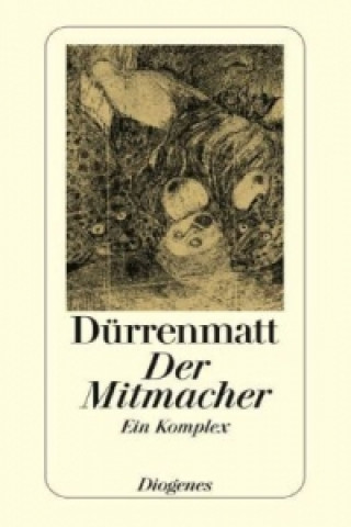 Kniha Der Mitmacher Friedrich Dürrenmatt