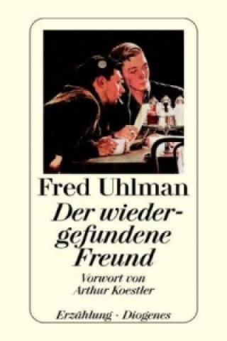 Kniha Der wiedergefundene Freund Fred Uhlman