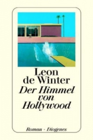 Kniha Der Himmel von Hollywood Leon de Winter