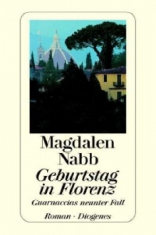 Kniha Geburtstag in Florenz Magdalen Nabb