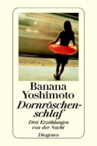 Knjiga Dornröschenschlaf Banana Yoshimoto