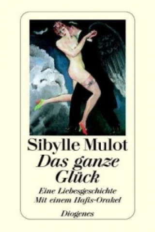 Kniha Das ganze Glück Sibylle Mulot