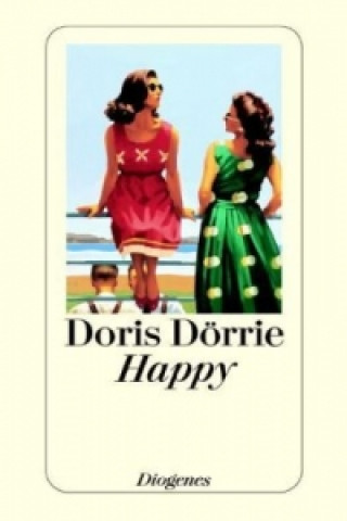 Kniha Happy Doris Dörrie