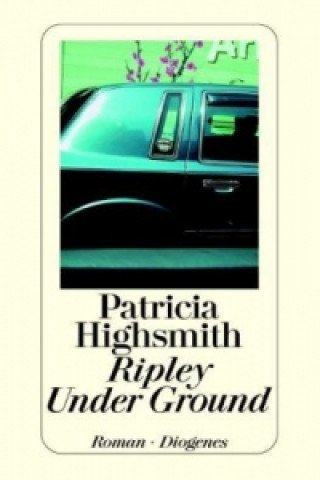 Книга Ripley Under Ground Patricia Highsmith