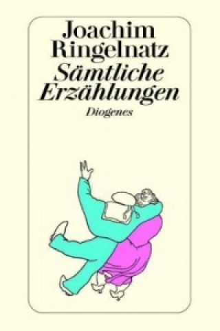 Knjiga Sämtliche Erzählungen Joachim Ringelnatz