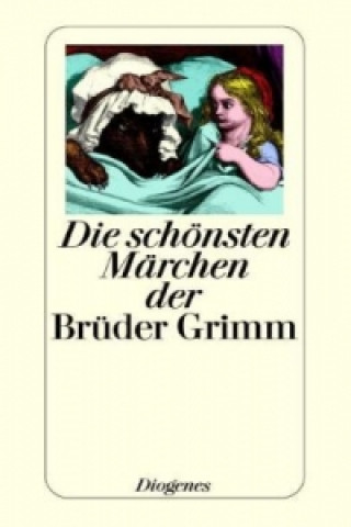 Könyv Die schönsten Märchen der Brüder Grimm Jacob Grimm