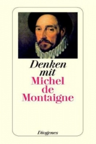 Book Denken mit Michel de Montaigne Michel de Montaigne