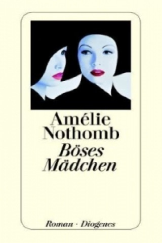 Kniha Böses Mädchen Amélie Nothomb