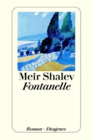 Kniha Fontanelle Meir Shalev